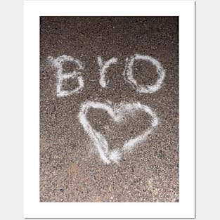 Bro love Posters and Art